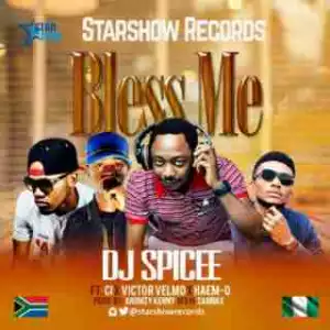 DJ Spicee - Bless Me ft. C.I.X Haem-O & Victor Velmo